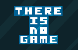 Poster image of There is no game game